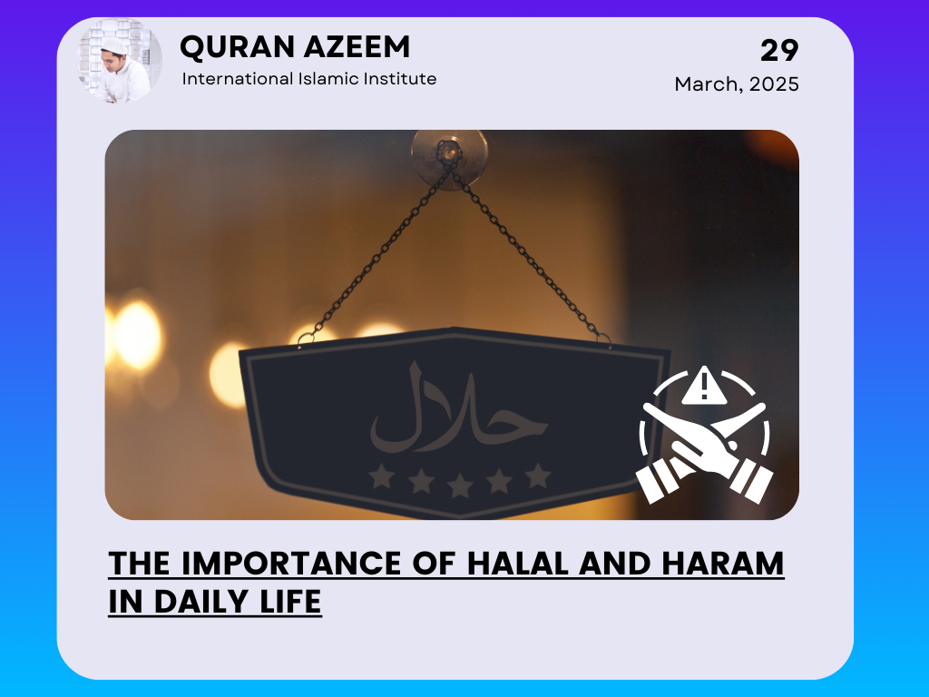 The Importance of Halal and Haram in Daily Life