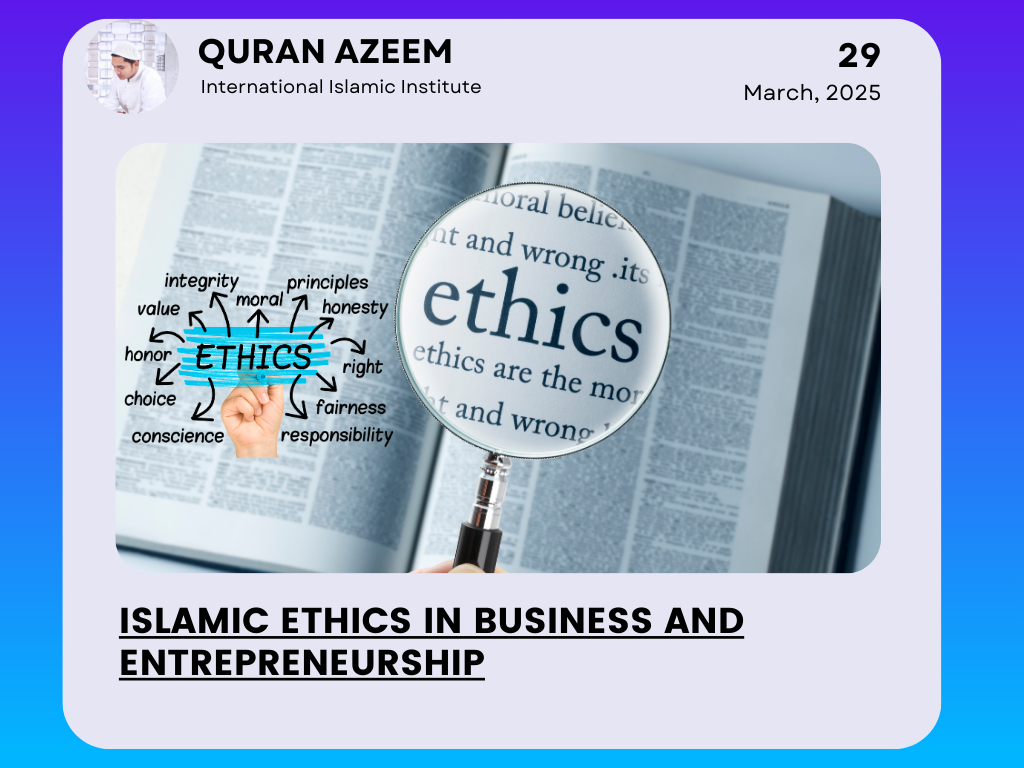 Islamic Ethics in Business and Entrepreneurship